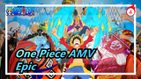 [One Piece AMV] Epic! We All Have a Silly Dream And a Best Friend/Salute to Pirate Flag_4