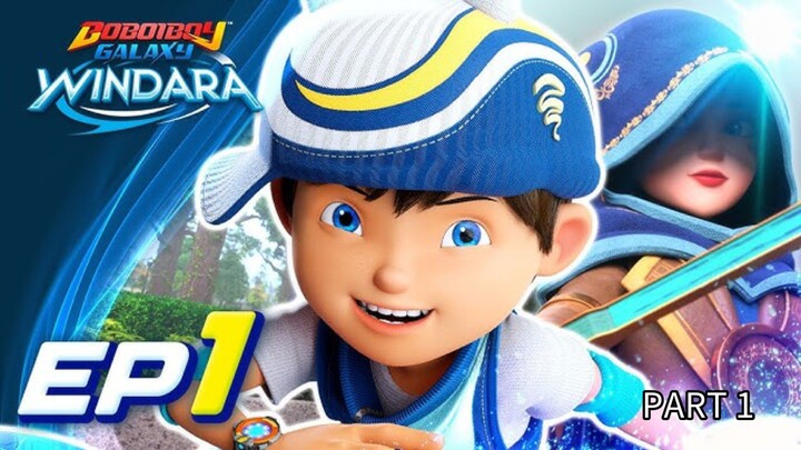 Boboiboy Windara Eps 01 Part 1