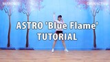 [Dance Tutorial] ASTRO 'Blue Flame' Mirrored Tutorial by ChunActive