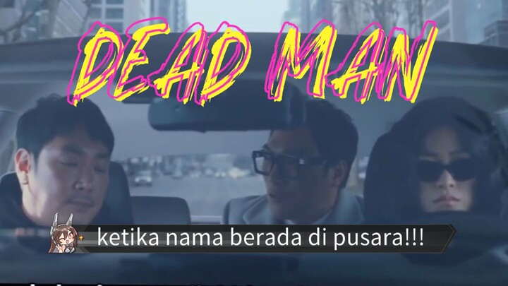 DEAD MAN🤯💭 MANUSIA HIDUP TAPI MATI!!!! KETIKA SEBUAH NAMA MENJADI PUSARA 👀👀👀