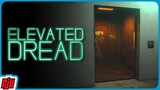 Using A Cursed Elevator | Elevated Dread | Indie Horror Game