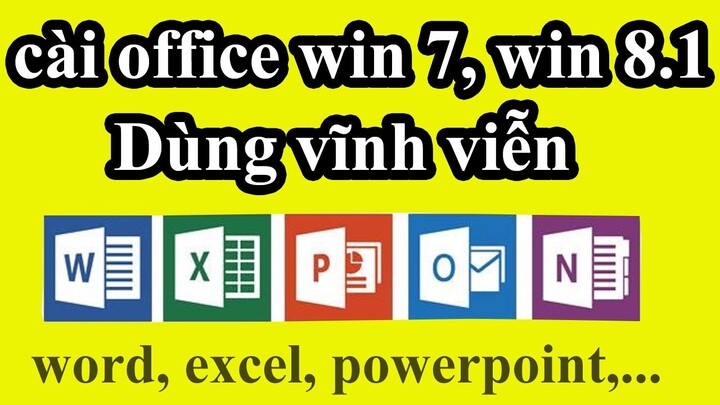 Tải Microsoft Office cho máy tính Win 7, Win 8.1 (word, excel,powerpoint,..) |Office 2013