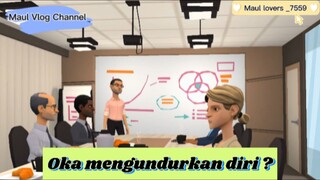 Keluarga Bang Maul || Oka mengundurkan diri