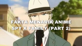 fakta anime spy x family (part 2) Loid forger