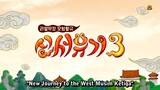 New Journey To The West S3 Ep. 10 [INDO SUB]