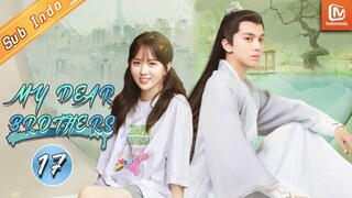 My Dear Brothers【INDO SUB】| EP17 | Kandidat pergi ke Sekolah Iblis untuk ujian | MangoTV Indonesia