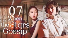 EP7 When the Stars Gossip (2025)