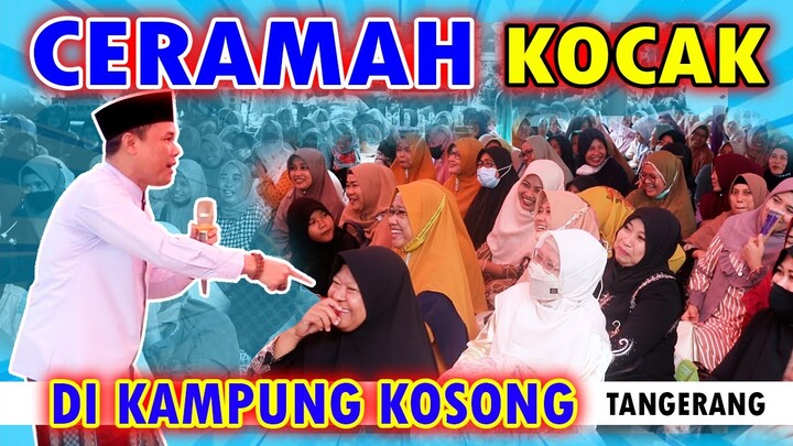 CERAMAH KOCAK USTADZ AKRI PATRIO BIKIN JAMAAH KAMPUNG KOSONG NGAKAK CEKAKAK CEKIKIK