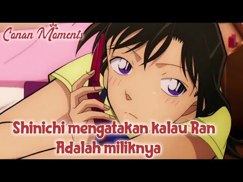 Detective Conan / Case Closed Shinichi mengatakan Ran adalah miliknya