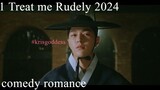1 Treat me Rudely 2024 Eng Sub