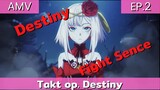 Takt Op. Destiny AMV/ EP.2  ฉากสู้โคตรดี