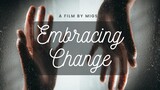 Embracing Change | Short Film FINALIST (Twelve Minutes of History Round 2 - 7th Place)
