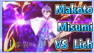 Makoto Misumi VS Lich