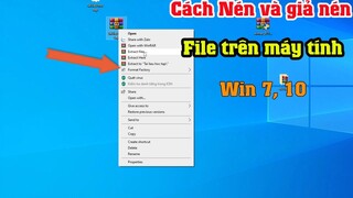 Cách nén và giải nén file trên máy tính laptop win 7, 10