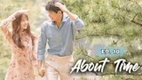 About Time Episode 10 (Tagalog)