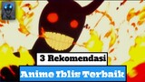 3 Rekomendasi Anime | Genre: Iblis Terbaik | Versi Codfish