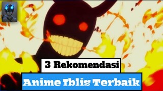 3 Rekomendasi Anime | Genre: Iblis Terbaik | Versi Codfish