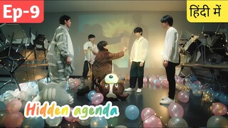 Hidden agenda ep 9 Hindi explanation