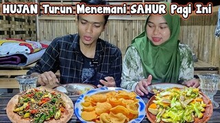 Ah Nikmat Bener.. Turun HUJAN Menemani SAHUR di Kampung, Masakan Biasa Nikmat Luar Biasa