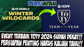 📌HARUS TAU!! PERSIAPAN PENTING SEBELUM EVENT TEAM OF THE YEAR ( TOTY ) 2024 DI EA SPORT FC 24 MOBILE