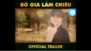 BỐ GIÀ LẮM CHIÊU - OFFICIAL TRAILER #funny