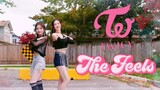 Hai cô gái trở lại tỏa sáng nhảy cover "The Feels - TWICE"