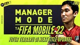 Pembahasan Manager Mode dan Fitur Terbaru di Title Update Selanjutnya! | FIFA Mobile 22 Indonesia