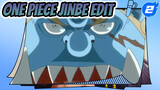 One Piece Jinbe Edit_2