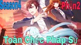 Tóm Tắt Anime Hay: Toàn Chức Pháp Sư | Season4 | Phần2 | Review Anime Hay | Sún Review Anime