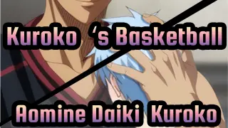Kuroko‘s Basketball
Aomine Daiki&Kuroko