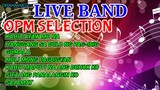 LIVE BAND || OPM SELECTION