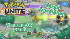 Pokemon Unite - OP parah ini Venusaur, bikin musuh kewalahan