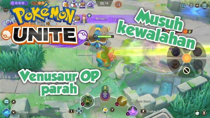 Pokemon Unite - OP parah ini Venusaur, bikin musuh kewalahan