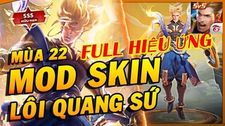 HƯỚNG DẪN MOD SKIN NAKROTH LÔI QUANG SỨ MÙA 22  - FULL HIỆU ỨNG - KHÔNG LỖI MẠNG