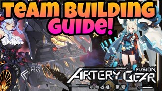 Artery: Gear Fusion Global - Team Building Guide!