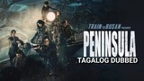 Peninsula (2020) Tagalog Dubbed