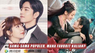 Dramanya Populer Mana Favorit Kalian? Dilraba Dilmurat dan Ren Jialun atau Xiao Zhan dan Yang Zi 🎥