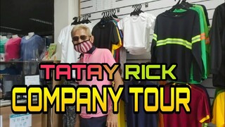 TATAY RICK:COMPANY TOUR