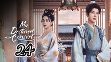 My destined consort ~ episode 24