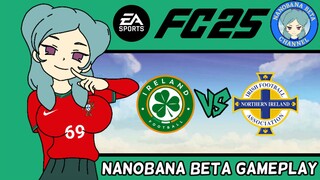 Beta FC 25 | Ireland 🇮🇪 VS 🇺🇳 Northern Ireland
