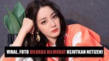 Heboh Foto Dilraba Dilmurat Kejutkan Netizen 🎥