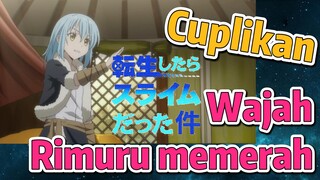 [Slime]Cuplikan |  Wajah Rimuru memerah