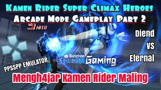 Mengh4jar Kamen Rider Kang Maling - Kamen Rider Super Climax Heroes Arcade Mode Gameplay Part 2