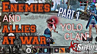 ENEMIES AND ALLIES AT WAR - PART 1 Last Day Rules Survival | Last Island Of Survival