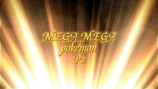 Mega poke mon p2