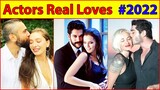 Turkish Actors real loves and real wives until 2022 😍🎅 Turkish Actors,Turkish dramas