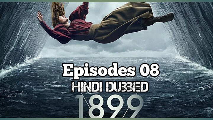 1899 SO 01 EP 08 Hindi Dubbed