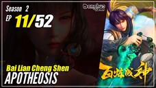 【Bai Lian Cheng Shen】 Season 2 Ep 11 (63) - Apotheosis | Donghua - 1080P