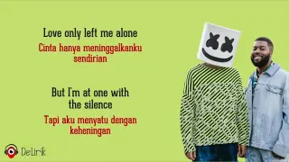 Silence - Marshmello, Khalid (Lirik Lagu Terjemahan)