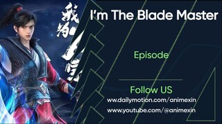 [New Donghua] I’m The Blade Master  PV